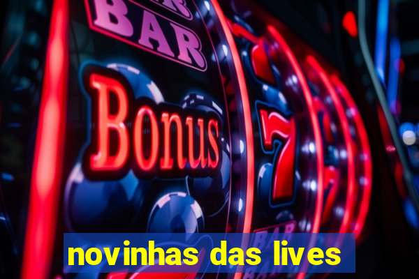 novinhas das lives